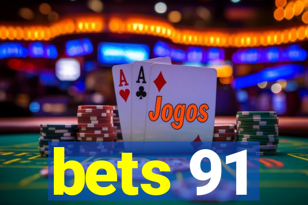 bets 91
